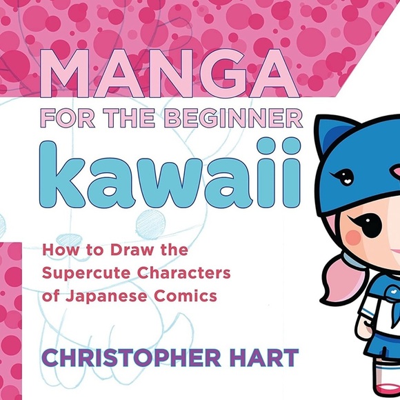 Manga for the Beginner Kawaii: How to Draw the Supercute Characters of Comics - Picture 2 of 4